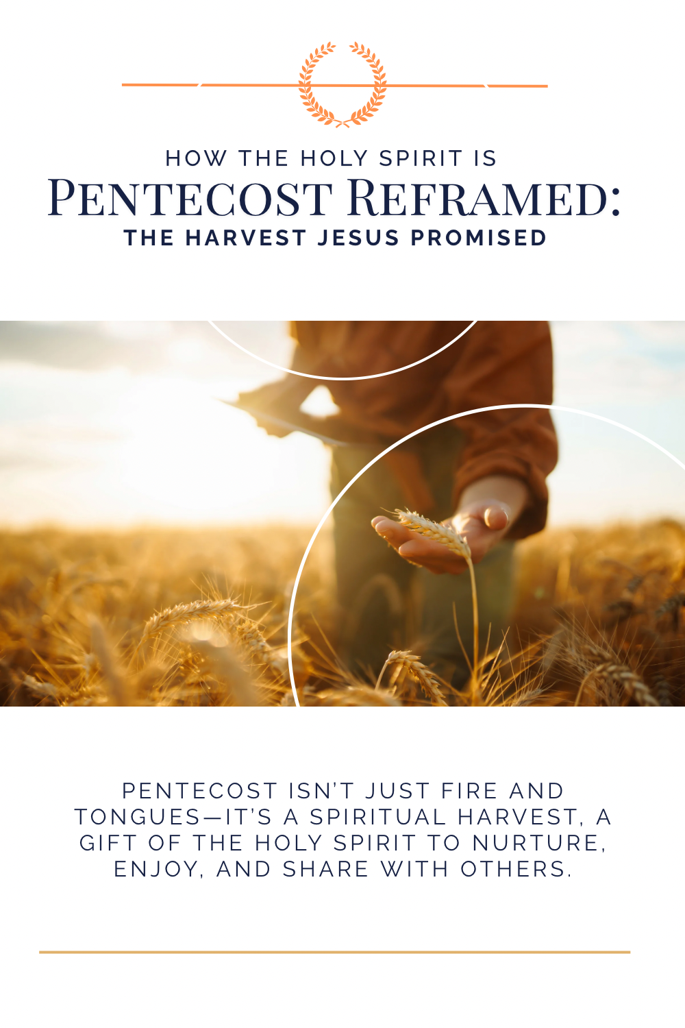 Pentecost Reframed with a person walking though a wheat harvest.